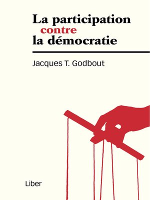 cover image of Participation contre la démocratie (La)